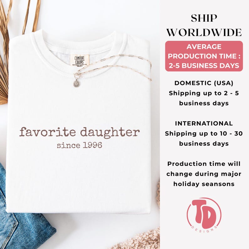 Favorite Daughter Comfort Colors Shirt Funny Gift for Daughter Cute Family Birthday Gift Idea Retro Custom Year College Style T-Shirt
