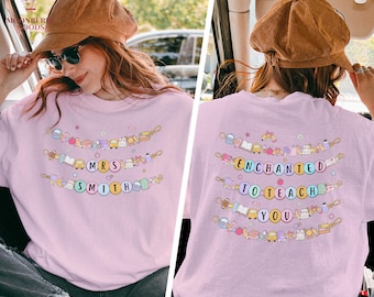 Teacher Friendship Bracelet Shirt, Enchanted to Teach You Teacher T-Shirt, Teacher Appreciation Gift, New Teacher Shirt, Back to School 2025