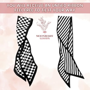 May include: Two black and white ribbon ties. One tie has a checkered pattern and the other has a striped pattern. The text "YOU WILL RECEIVE AN UNTIED RIBBON FEEL FREE TO TIE IT YOUR WAY" is at the top of the image. The text "MOONBERRY GOODS" is in the center of the image.