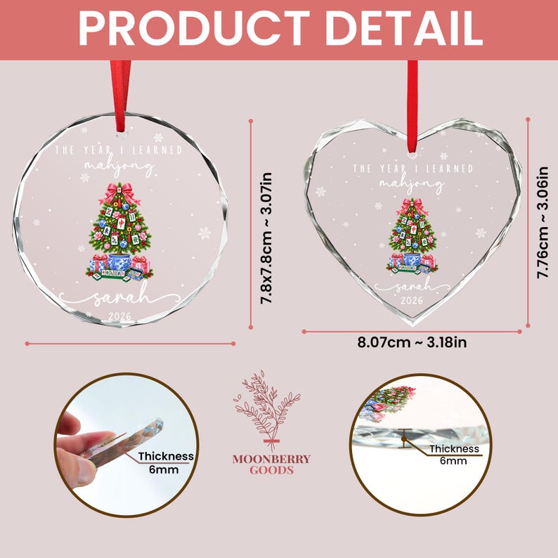 May include: Two clear glass ornaments, one circular and one heart-shaped, featuring a Christmas tree decorated with mahjong tiles, the text "THE YEAR I LEARNED mahjong", "sarah", and "2026". Dimensions are 7.8cm to 3.07in by 7.8cm to 3.07in, with 6mm thickness.
