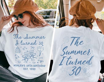 The Summer I Turned Birthday Shirt, Birthday Party Comfort Colors Shirt, 30th 40th 50th Birthday Gift For Her, Beach 30th Birthday Gifts