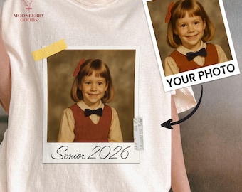 Custom Senior 2026 Photo Shirt, Class of 2026 Shirt, Graduation Tee, Senior Gift,Senior Year Shirt, Proud Senior Tee, Back to School Shirt