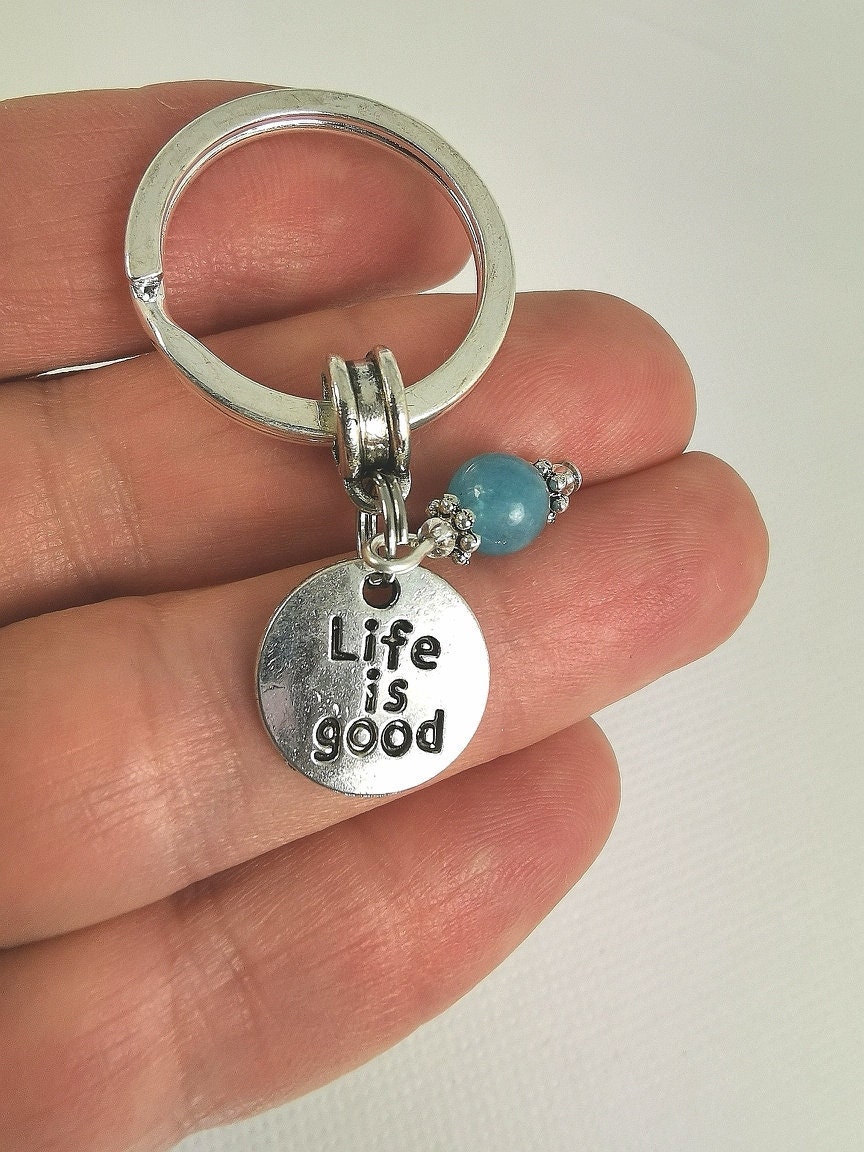Life Is Good Keychain with Blue Quartz Bead Enjoy Life Etsy