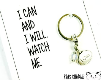 Positive intention Card Keyring - I Can and I Will Watch Me - Daily Reminders - Mantra - I Can keyring