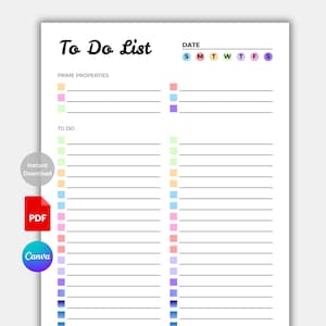 May include: A white to-do list planner page featuring the text To Do List at the top, a date section with circular day indicators, a Prime Properties section, and two columns of lined spaces with small colored square checkboxes in a gradient.