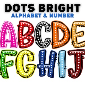 Dots Bright Alphabet Bundle Png, Colorful Letters & Numbers PNG, Cute Cartoon Font for Kids Crafts, Vibrant Marquee Letters PNG, Hand drawn