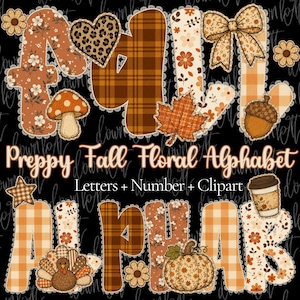 Puede incluir: Un gráfico digital que presenta el texto Preppy Fall Floral Alphabet Letters + Number + Clipart. Las letras están decoradas con patrones de temática otoñal, incluyendo cuadros, estampado de leopardo y motivos florales en naranja, marrón y crema.
