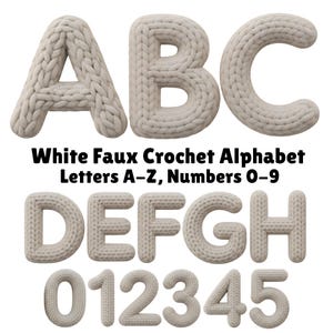 May include: White faux crochet alphabet letters A-Z and numbers 0-9. The letters and numbers are a light beige color and have a chunky knit texture. The text "White Faux Crochet Alphabet Letters A-Z, Numbers 0-9" is displayed in black.