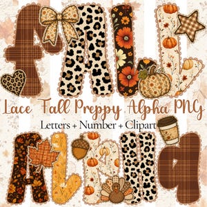 May include: A digital graphic set featuring letters and numbers with fall-themed patterns including brown plaid, leopard print, orange flowers, and pumpkins. The characters have a scalloped lace border. Text reads: Lace Fall Preppy Alpha PNG.