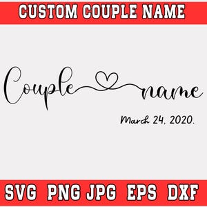 Custom Couple Name SVG | Custom Names SVG | Couple Names With Heart Svg | Script Calligraphy | Personalized Couple Name SVG