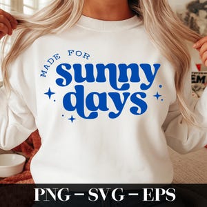 Made for Sunny Days SVG, Summer SVG Cut Files for Cricut, Retro Summer Png, Summer Png, Summer Quote Png, Beach Quote, Kids Summer Svg