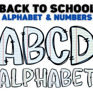 May include: A graphic featuring the words "BACK TO SCHOOL ALPHABET & NUMBERS" in black and blue. The letters A, B, C, and D are displayed in a lined paper style, with the word "ALPHABET" below.