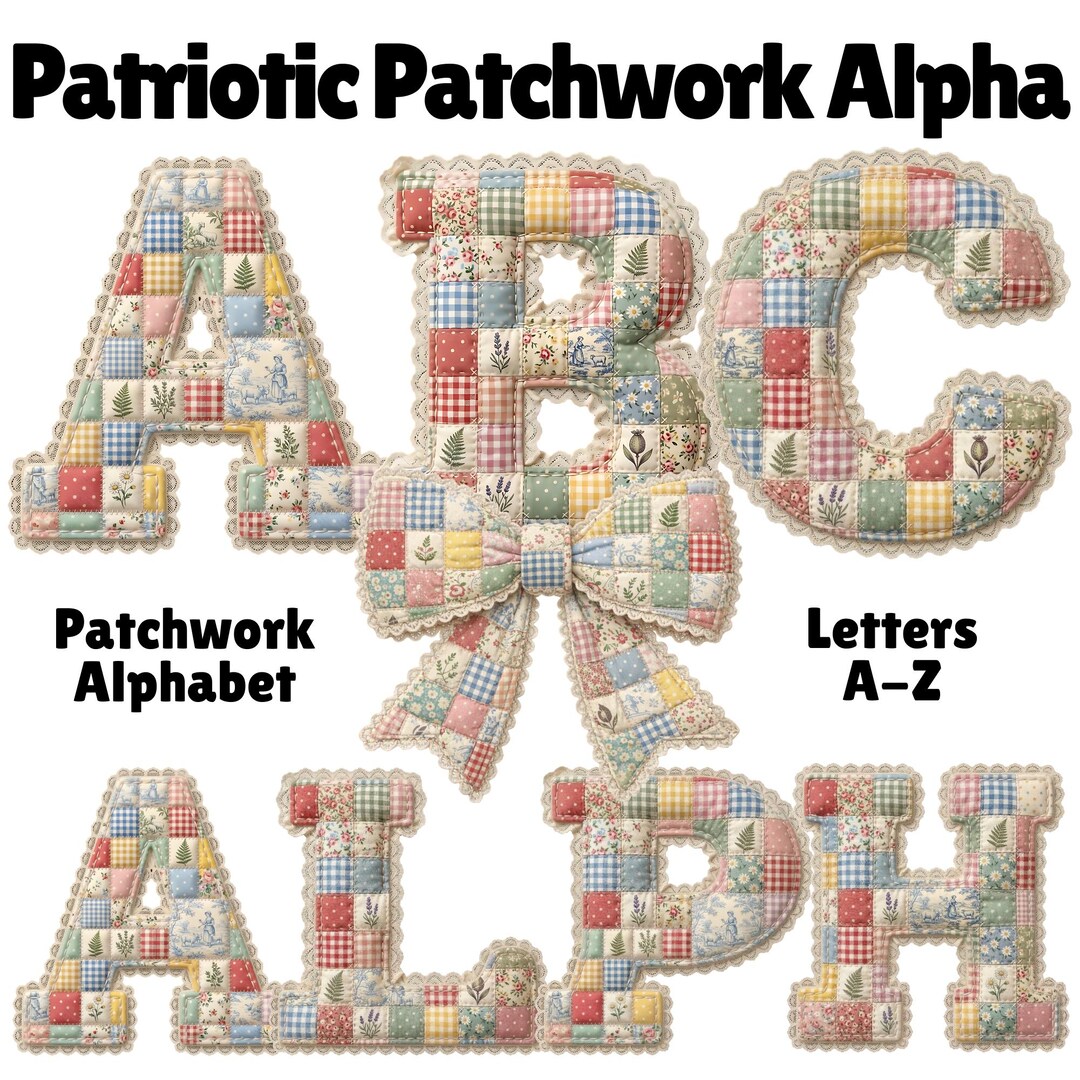 Faux Patriotic Patchwork Alphabet PNG, Patriotic Coquette Letters ...