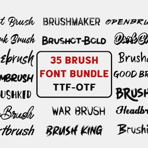 May include: A collection of 35 brush font designs in black text on a white background. The text reads "35 BRUSH FONT BUNDLE TTF-OTF".