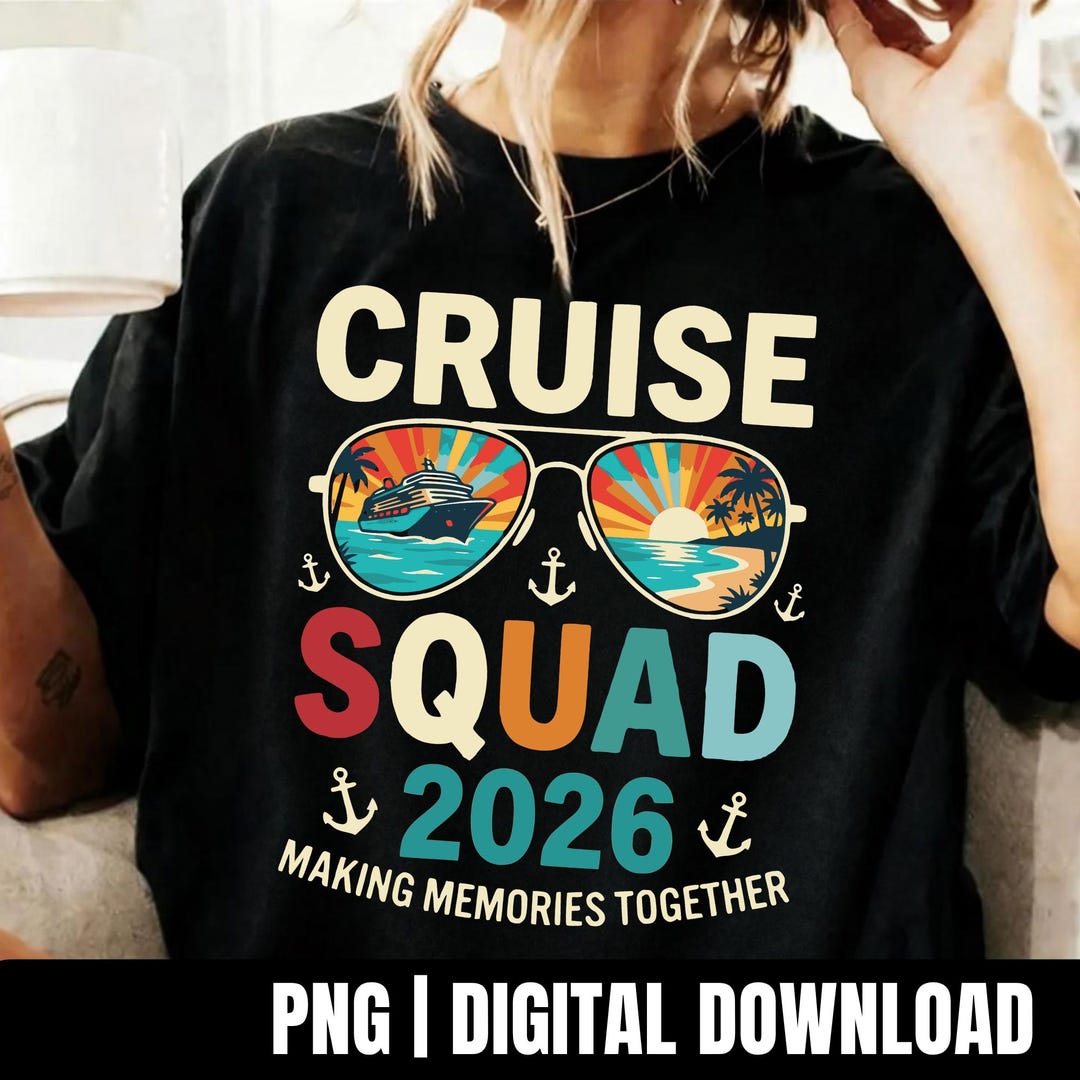 Cruise Squad 2026 PNG, Family Cruise Vacation Png, Making Memories ...