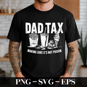 Dad Tax Making Sure It&#39;s Not Poison Png, Retro Dad Tax Definition Png, Dad Life Png, Father&#39;s Day Gift, Funny Dad Humor, Gift For Husband