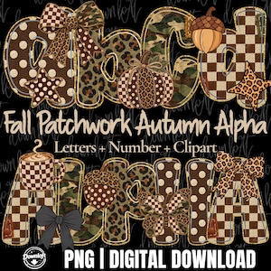 May include: A digital graphic set featuring letters and numbers with patchwork patterns in brown, tan, and cream, including leopard print, polka dots, and camouflage. Decorative elements include bows, pumpkins, acorns, stars, and a coffee mug.
