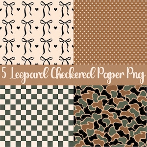 May include: A digital collection of five patterns including a cream background with black bows and hearts, a brown background with white polka dots, a green and white checkerboard, and a multi-colored camouflage print with the text 5 Leopard Checkered Paper Png.
