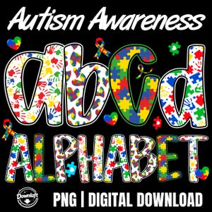 May include: A black graphic with the words "Autism Awareness" above the word "Alphabet". The letters a, b, c, and d are filled with colorful puzzle pieces and handprints. The image includes puzzle piece hearts and ribbons.