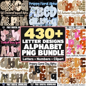 May include: A digital bundle of 430+ letter designs, alphabet PNGs, numbers, and clipart. The image displays various themed alphabets including fall leopard, preppy floral, autumn cozy, football bows, and game day styles with diverse patterns.