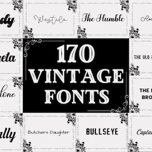 May include: A black and white image with the text "170 Vintage Fonts" in a large, bold font. The image is surrounded by smaller squares, each containing a different font style and a sample word.