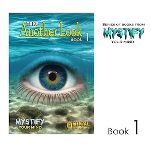 May include: Book cover featuring a blue eye underwater. The title reads "Take Another Look" in yellow, with "Book 1" below. The book is part of the "Mystify Your Mind" series, with "Optical Illusions" also featured.