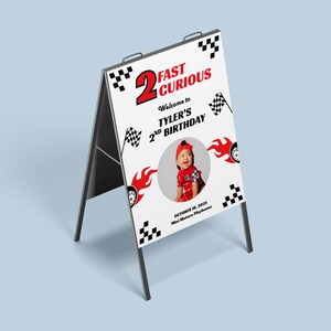 Race Car Birthday Welcome Sign with Photo, 2 Fast 2 Curious Party Decor, Editable Racing Theme Poster, Boys 2nd Birthday Decoration