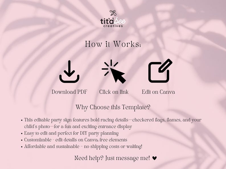 May include: Pink background with text and icons. The text reads "How it Works: Download PDF, Click on link, Edit on Canva." Additional text explains the template's features, including racing details and customization options.