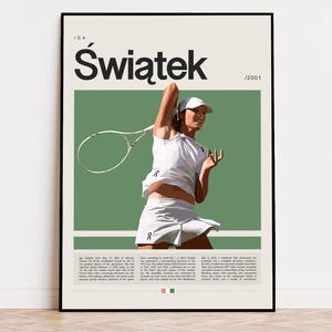 May include: Poster featuring Iga Świątek, a tennis player, in action. The poster has a minimalist design with a green background and the player in white tennis attire. The name "Świątek" is prominently displayed in large, bold letters.