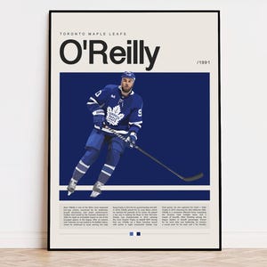 May include: A vintage-style poster featuring a hockey player in a blue and white uniform with the text "O'Reilly / 1991" and "Toronto Maple Leafs" at the top.