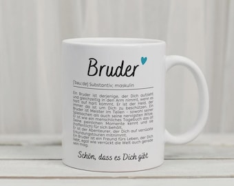 Tasse für Bruder - Geschenk für Bruder - Danke an Bruder - Weihnachtsgeschenk - Geburtstagsgeschenk - Motivtasse Bruder