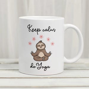 Mug Yoga Mug Motif Mug - Keep calm do Yoga - Mug Paresseux