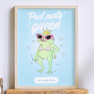Pool Party Queen Poster, Funny Frog Wall Art, Sassy Feminist Quote, Quirky Dopamine Decor for Dorm Bedroom & Bathroom, Digital Download