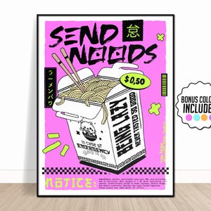 Op de afbeelding: Een ingelijste poster met een roze achtergrond met een witte afhaalcontainer gevuld met noedels en eetstokjes. Tekst bevat "SEND NOODS" en "BEING LAZY". De poster heeft een zwart frame en een bonuskleurensticker.