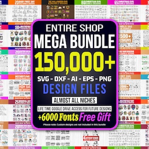 May include: A digital design bundle with over 150,000 SVG, DXF, AI, EPS, and PNG design files. The image features a large central graphic with the text "MEGA BUNDLE" and "150,000+". Surrounding the central graphic are smaller graphics with various design themes.