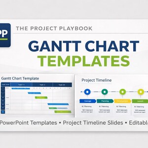 May include: A white graphic with the text "THE PROJECT PLAYBOOK" and "GANTT CHART TEMPLATES" in blue and green. The image includes two smaller graphics: a Gantt chart and a project timeline. The bottom of the graphic reads "PowerPoint Templates • Project Timeline Slides • Editable PPT".