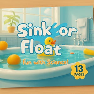 May include: A children's book cover titled "Sink or Float" with a cartoon illustration of a bathtub scene. The image features a yellow rubber duck, oranges, and the text "fun with Science!" and "13 PAGES".