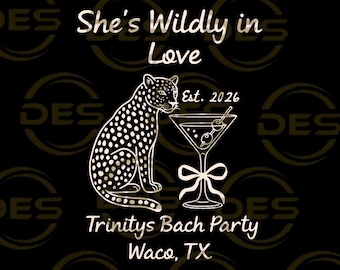 Wild verliebtes Junggesellinnen-Shirt | Leopard-Martini-Design | Benutzerdefinierte Braut Party T-Shirt | Mädchen Reise Waco Texas 2026