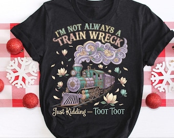 Funny Train Wreck PNG, Funny Train PNG, Sarcastic Train PNG, Trendy Shirt png, Tote Sublimation Design ,  , Snarky Adult Humour png