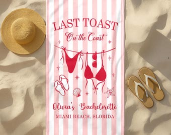 Personalized Bachelorette Towels, Last Toast on The Coast Beach Towel, Beach Bachelorette Party Gifts, Bachelorette Party Favors, Girls Trip