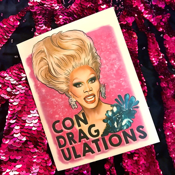RuPaul Drag Race congratulations conDragulations Card- birthday, special occasion blank card