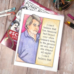 May include: A black and white coloring book page featuring a cartoon illustration of a man with a surprised expression. The text on the page reads "I can't believe that Tom Sandoval had Raquel over when Ariana's away. In the jacuzzi as well, and she stayed all night! I can't believe that."