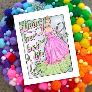 May include: A colorful illustration of a woman in a pink and green dress with the text "Living her best life" in a pink and green font.