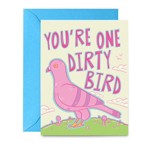 Dirty Bird Pigeon Greeting Card | Love Valentine Card | Pop Culture Humor Greeting Card