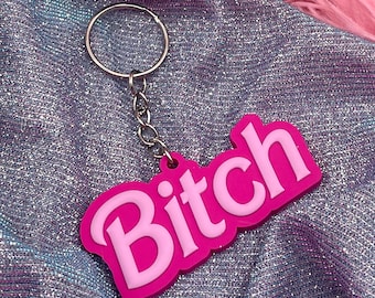 Bitch pink Keychain Keytag Key chain