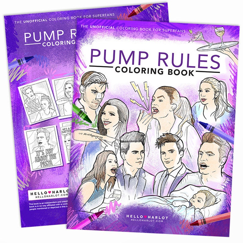 May include: Two coloring books titled "PUMP RULES COLORING BOOK" and "PUMP R COLORING" with illustrations of people. The cover has a purple background with crayon accents and the text "THE UNOFFICIAL COLORING BOOK FOR SUPERFANS". The website "HELLO HARLOT.COM" is also visible.