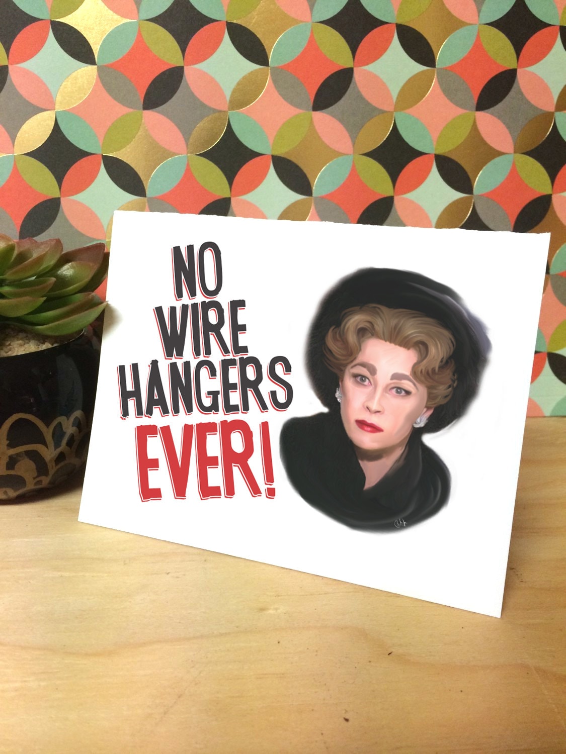 Mommie Dearest, Joan Crawford Inspired No Wire Hangers Ever! Greeting
