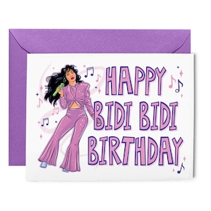 Selena Birthday Greeting Card - Bidi Bidi Bom Bom