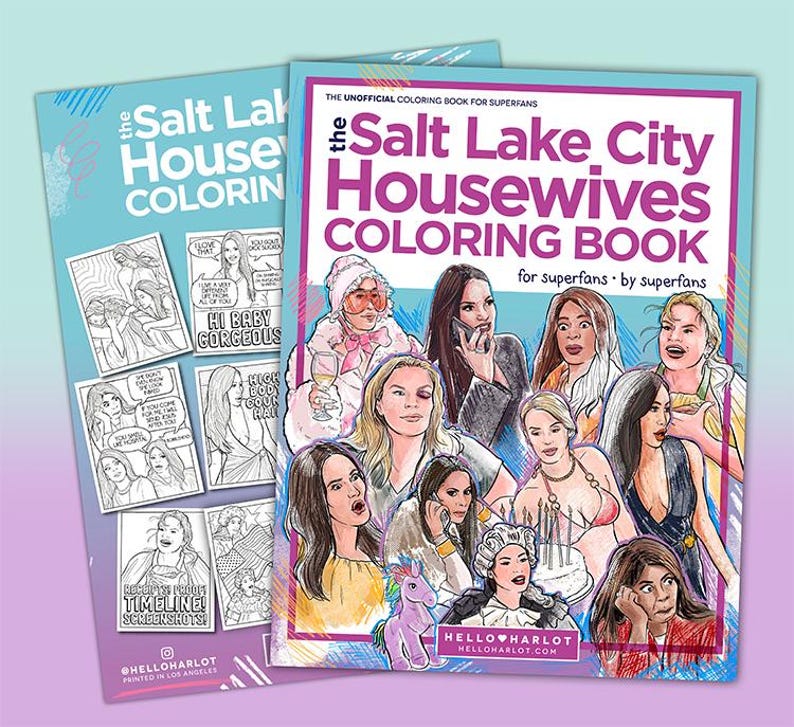 May include: Two coloring books titled "The Salt Lake City Housewives Coloring Book" and "The Salt Lake House Coloring" are displayed. The cover of the main book features illustrations of women. The text "for superfans by superfans" is also visible.