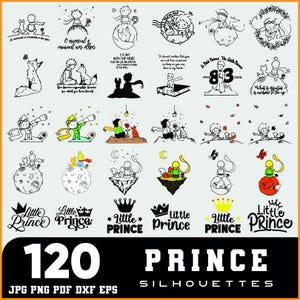 May include: A collection of 120 black and white Little Prince silhouettes in various poses and scenes. The image includes text that reads "Little Prince" and "Prince Silhouettes". Formats include JPG, PNG, PDF, DXF, and EPS.